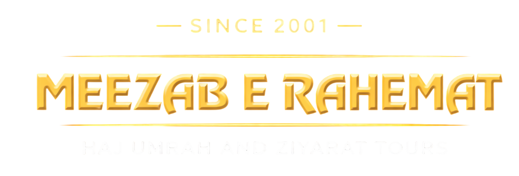 Meezab E Rahemat — Haj, Umrah and Ziyarat Tours, since 2001